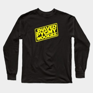 Shaved Pygmy Wookiee Long Sleeve T-Shirt